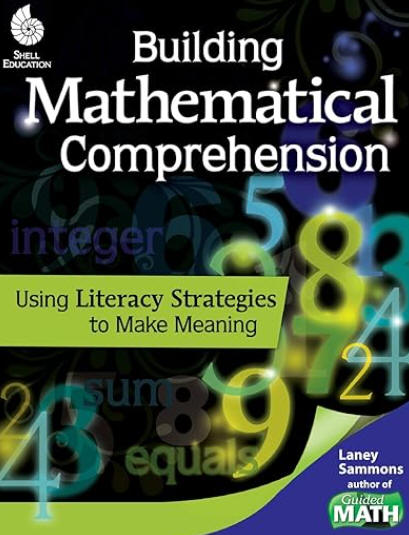 Building Mathematical Comprehension: Using Literacy Strategies to Make Meaning