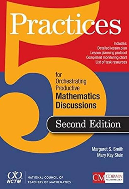 5 Practices for Orchestrating Productive Mathematics Discussions (2nd edition)