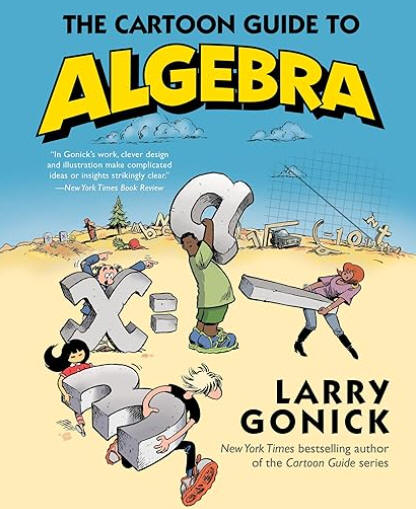 The Cartoon Guide to Algebra