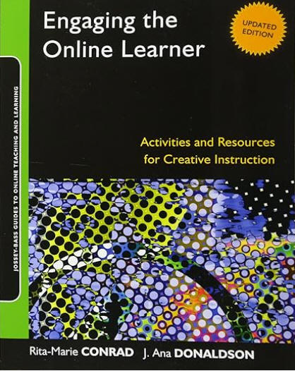 Engaging the Online Learner: Activities and Resources for Creative Instruction