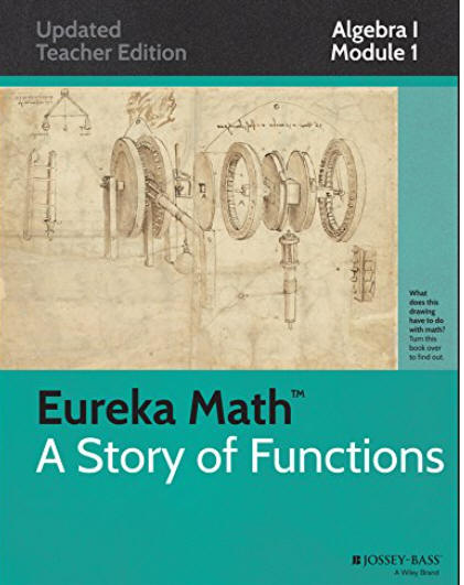 Eureka Math, A Story of Functions: Algebra I, Module I: Relationships Between Quantities and Reasoning with Equations and Their Graphs