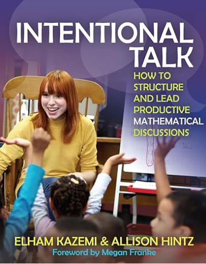 Intentional Talk: How to Structure and Lead Productive Mathematical Discussions