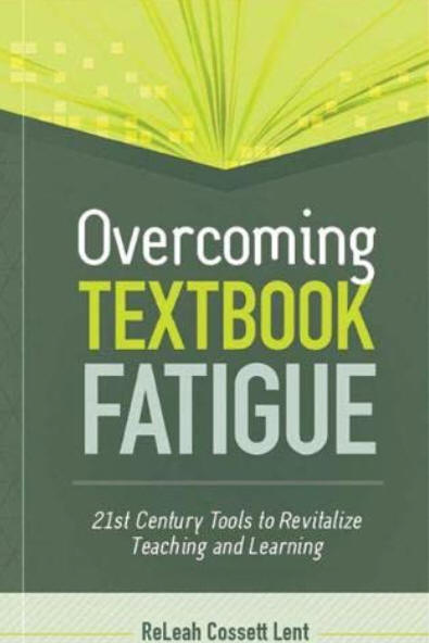 Overcoming Textbook Fatigue