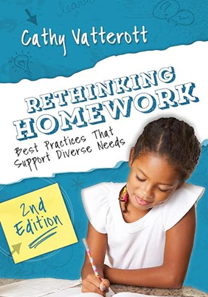 Rethinking Homework, 2nd Edition: Best Practices That Support Diverse Needs