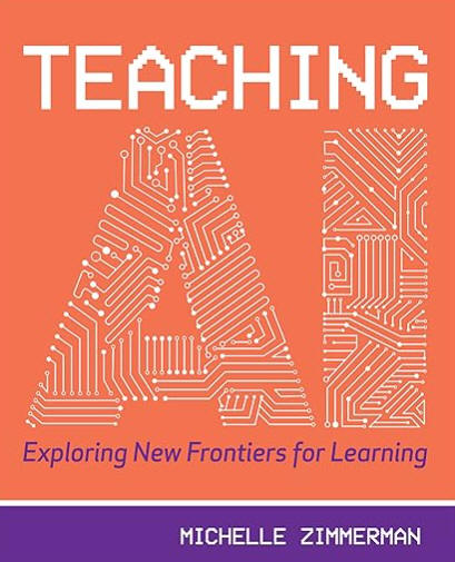 Teaching AI: Exploring New Frontiers for Learning